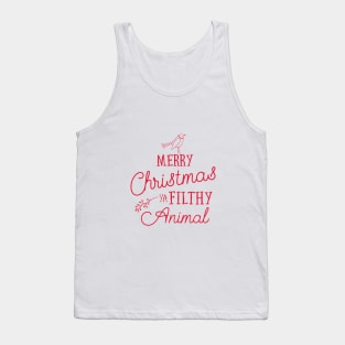 Merry Christmas Ya Filthy Animal Tank Top